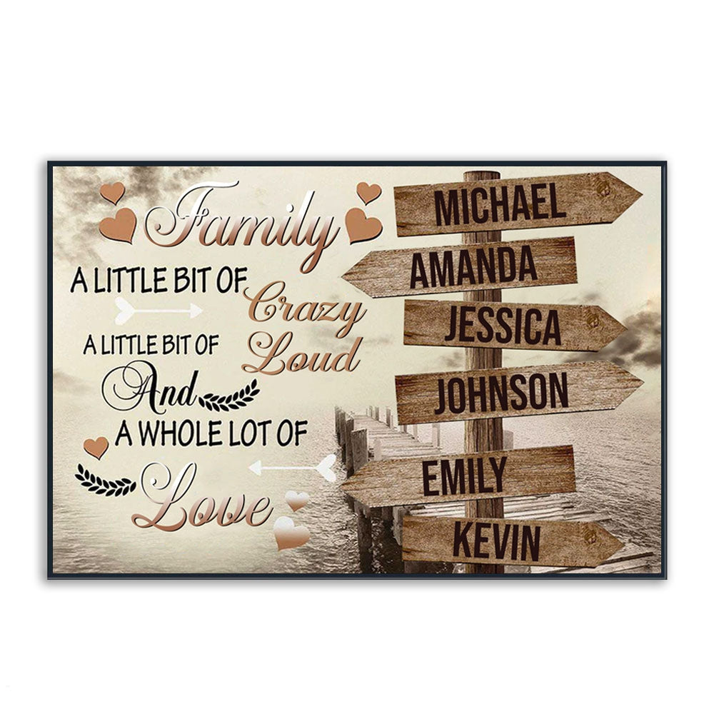Family A Little Bit Of Crazy - Personalized Multi Names Poster