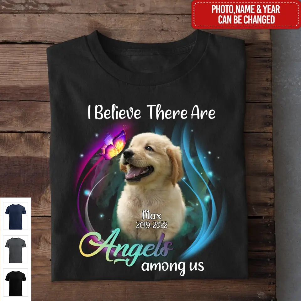 I Believe There Are Angels Among Us - Personalized Memorial T-Shirt
