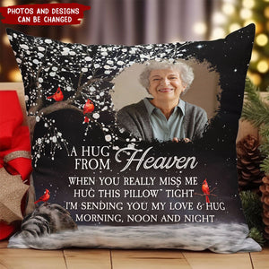 A Hug From Heaven I'm Always With You - Personalized Photo Pillow