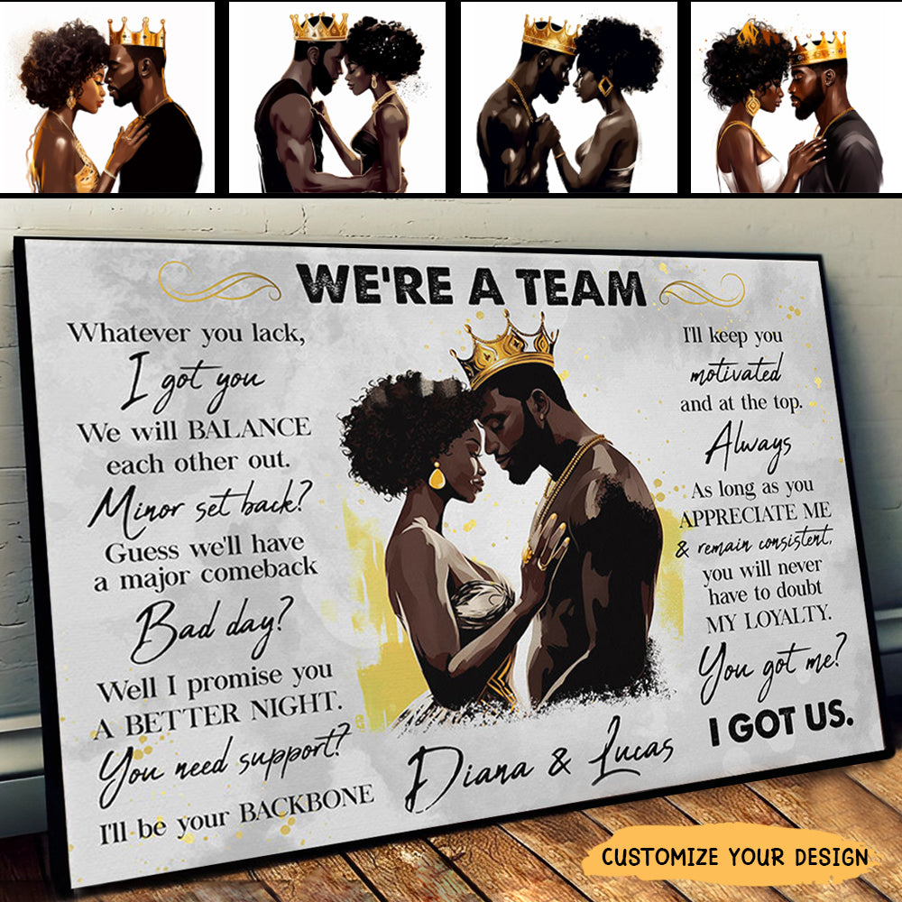 We're A Team I Got Us Black Couple - Personalized Photo Wrapped Canvas