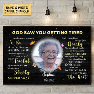 God Saw You Getting Tired Memorial Mom/ Grandma/ Family Personalized Poster