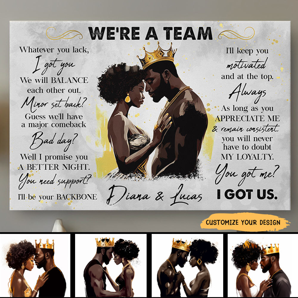 We're A Team I Got Us Black Couple - Personalized Photo Wrapped Canvas