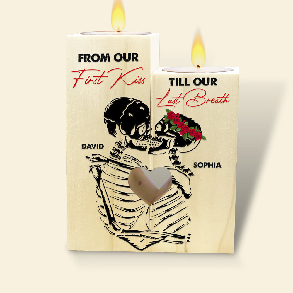 Personalized Couple Wood Candle Holder, From Our First Kiss Till Our Last Breath
