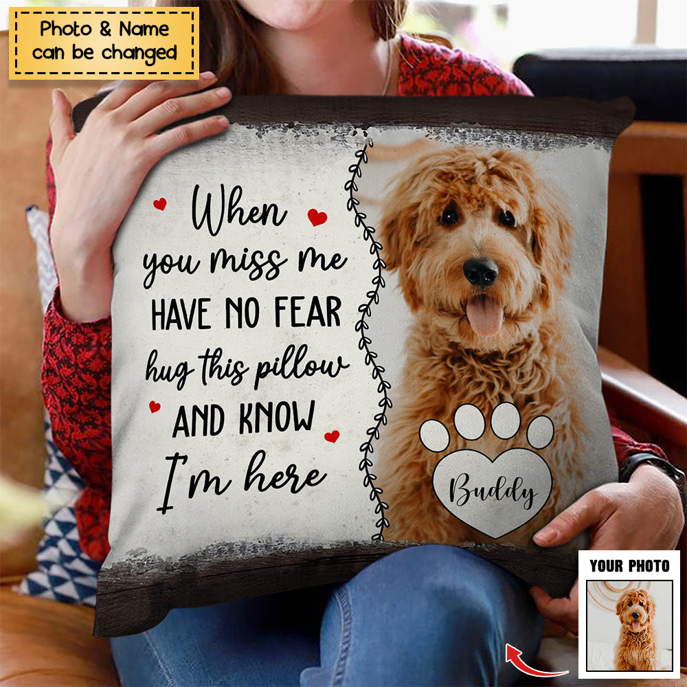 Custom Photo Have No Fear Hug This Pillow - Memorial Gift - Personalized Pillow