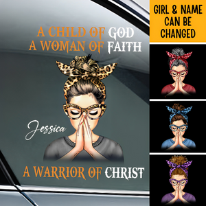 Woman Warrior Praying, A Child Of God A Woman Of Faith A Warrior Of Christ Personalized Sticker/Decal