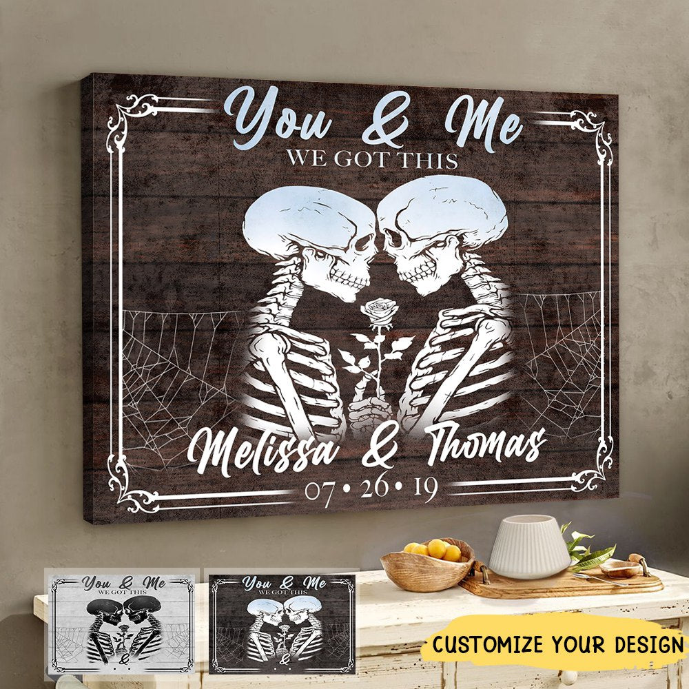 You & Me, We Got This - Personalized Gothic Skeleton Couple Poster