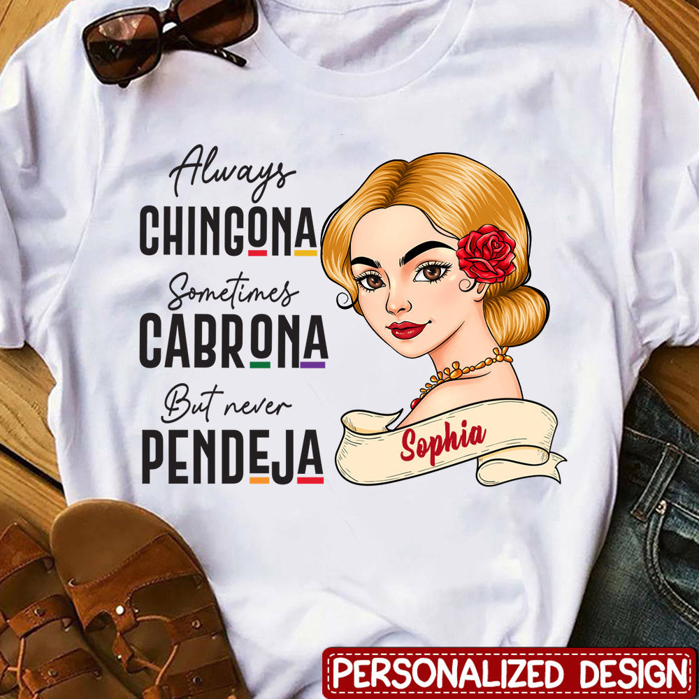 Always Chingona - Personalized Shirt