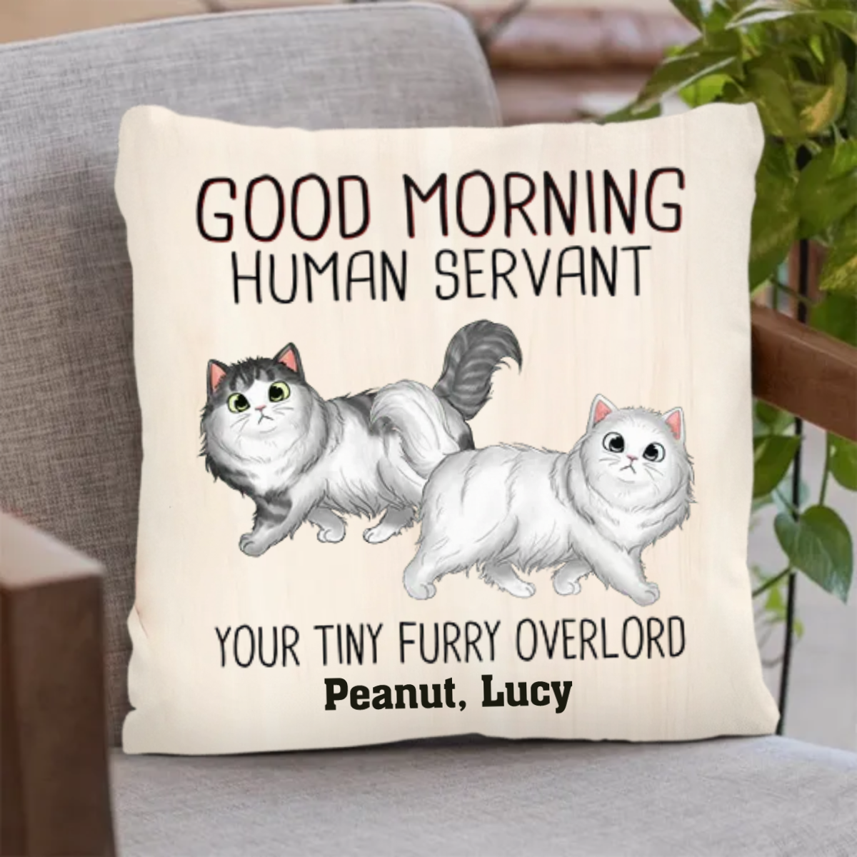 Walking Fluffy Cats Good Morning Cat Human Servant Personalized Pillow
