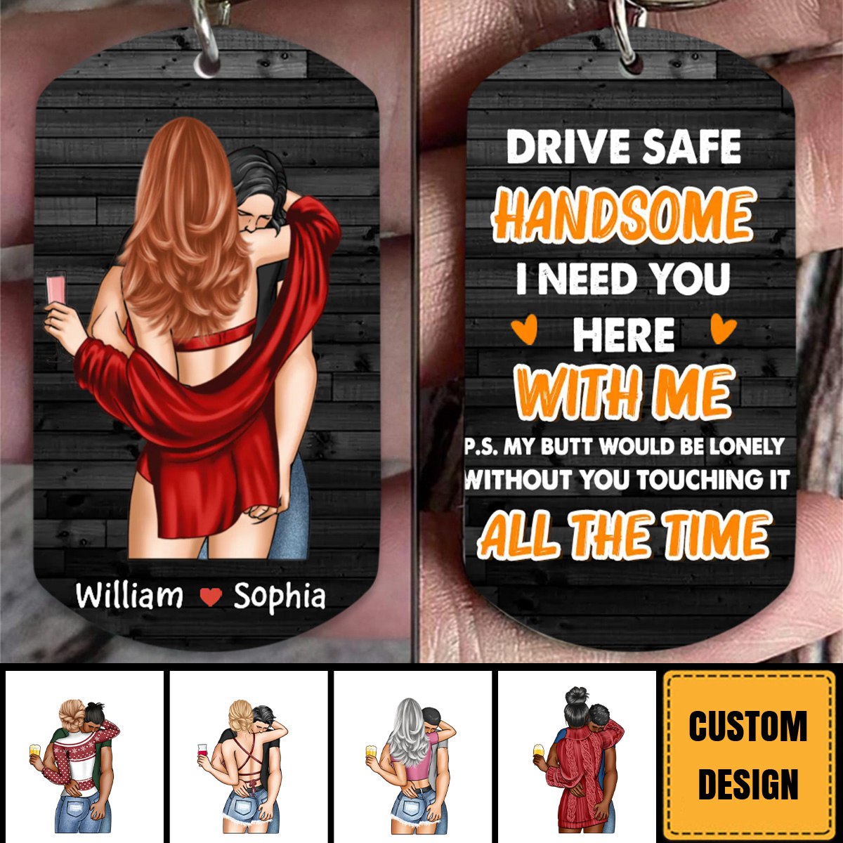 Drive Safe Handsome I Need You Here - Personalized Couple Aluminum Keychain