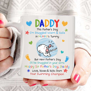 From The Bump - Daddy, This Father's Day I'm Snuggled Warm & Safe In Mummy's Tummy - Personalized Mug