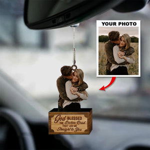 Personalized Car Hanging Ornament - Gift For Couple - God Blessed The Broken Road Led Me Straight To You