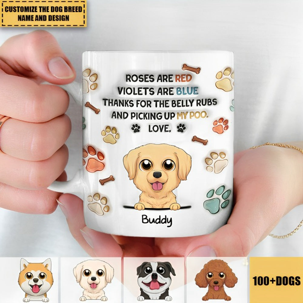 Thanks For The Belly Rubs - Dog Personalized Custom Mug - Christmas Gift For Pet Owners, Pet Lovers
