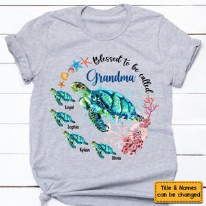 Personalized Grandma Turtle Shirt - Blessed To Be Called Grandma