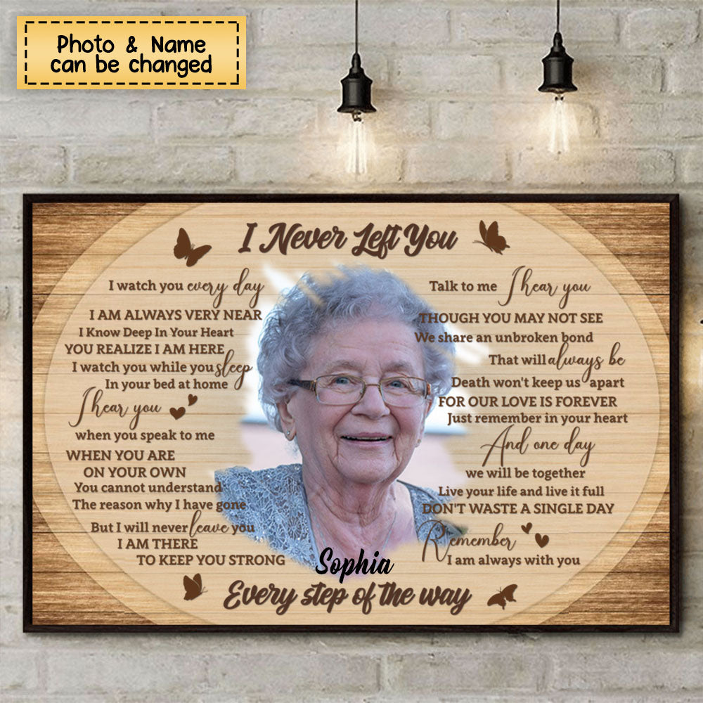 I Never Left You Every Step Of The Way Personalized Canvas/Poster