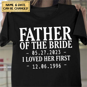 Mother / Father Of The Bride I Loved Her First Personalized Gift For Mother Of Bride