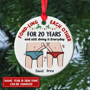 Fond-Ling Each Other For Years Funny Ceramic Ornament Personalized Couple Ornament, Christmas Tree Decor