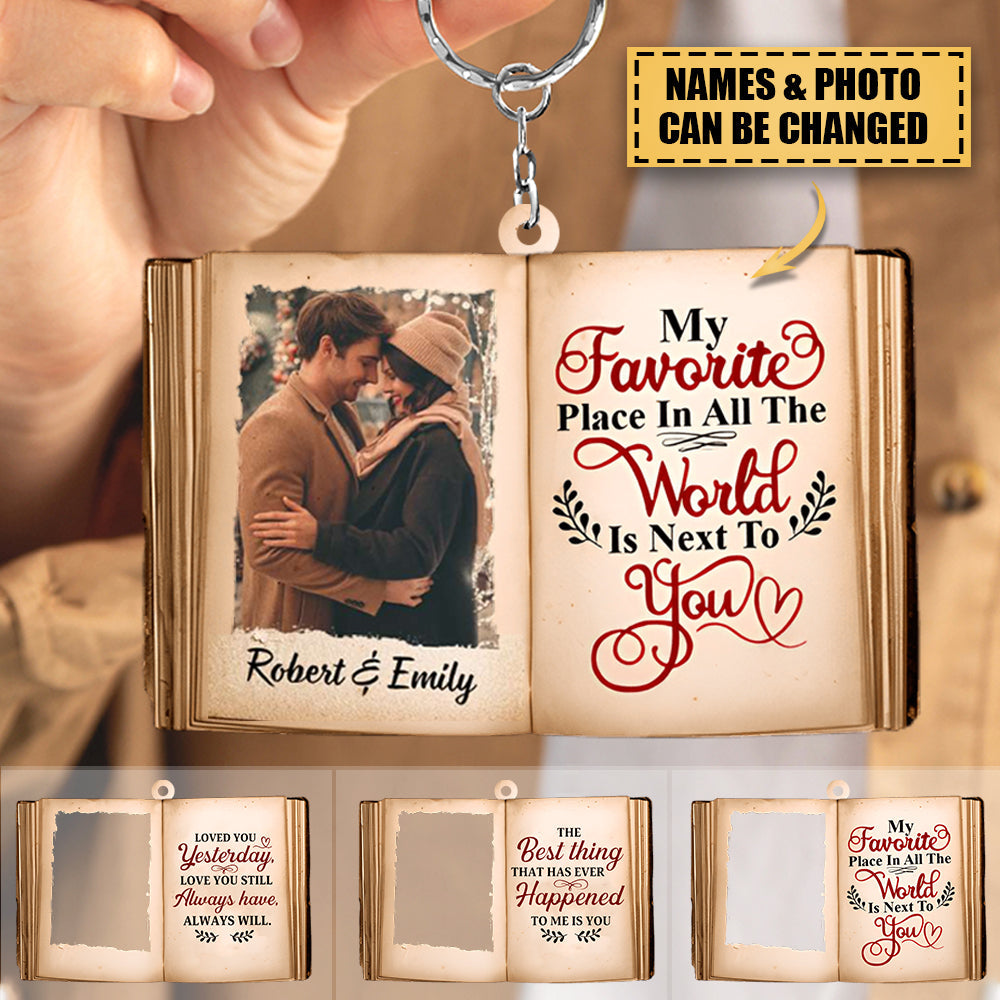 COUPLE MY FAVORITE PLACE IS NEXT TO YOU, PERSONALIZED ACRYLIC Keychain, UPLOAD COUPLE'S IMAGE