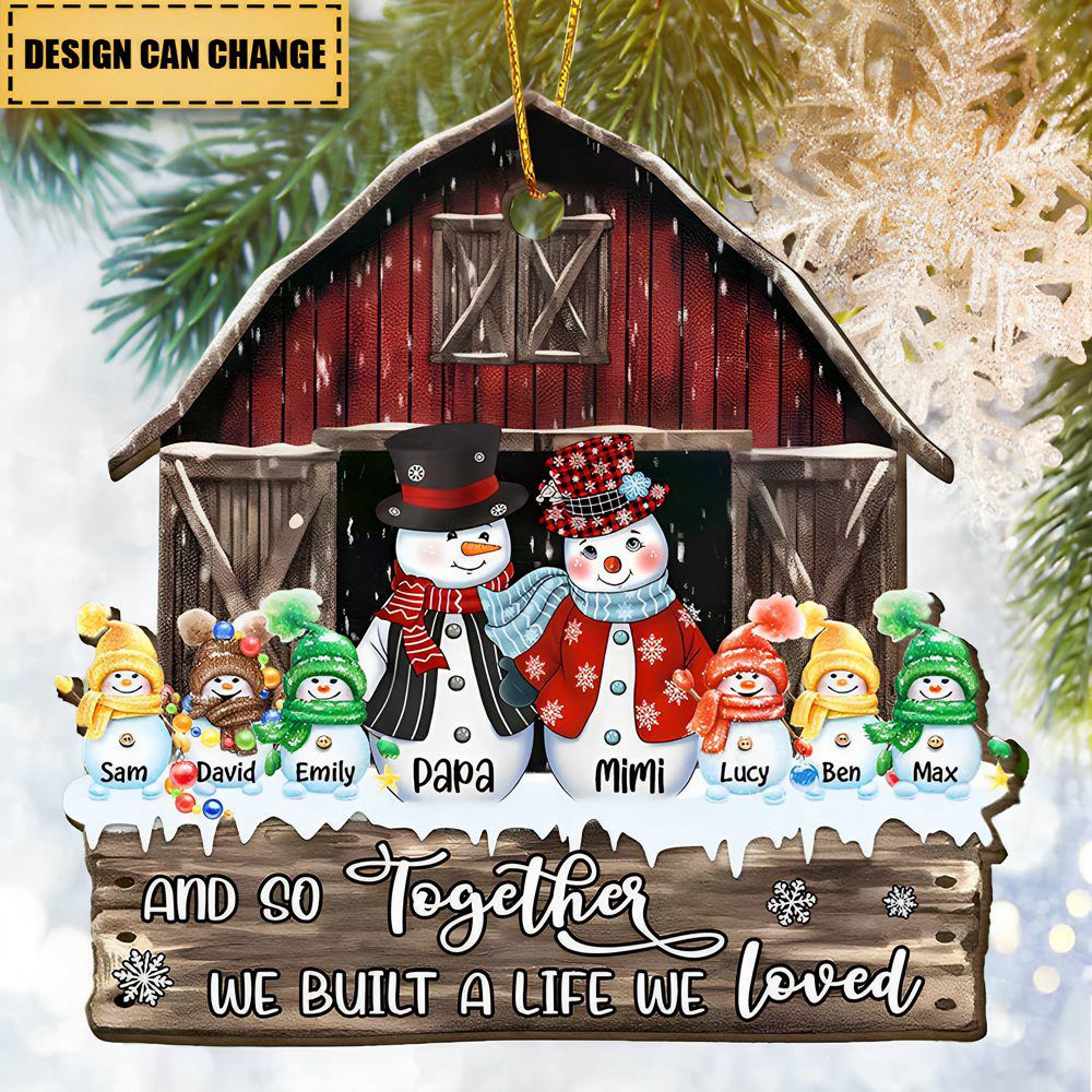 Christmas Family Snowman Grandpa&Grandma Dad&Mom Kid At Red Barn, Together We Make A Family Personalized Ornament