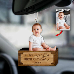Personalized Car Hanging Ornament - Drive Safe I Love You