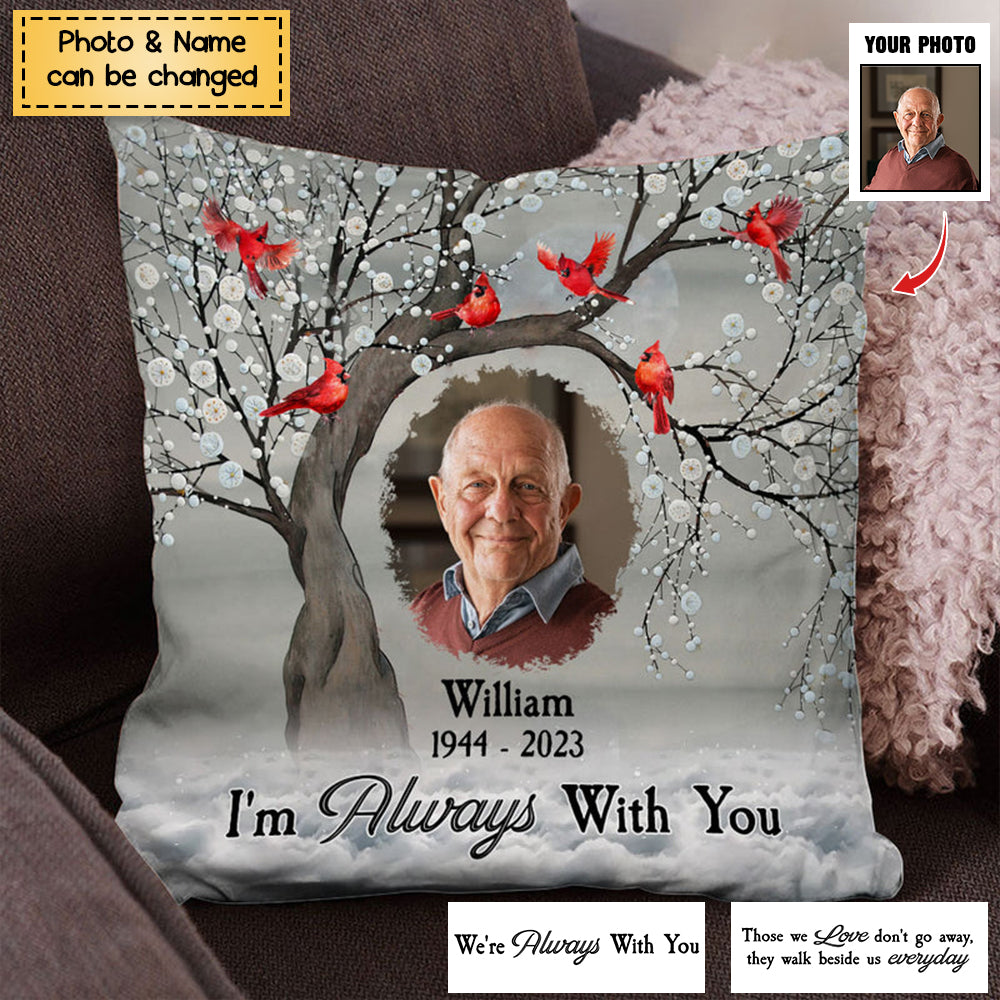 Memorial Cardinal Upload Photo, I'm Always With You Personalized Pillow