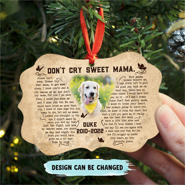 Don't Cry Sweet Mama Personalized Wooden Christmas Ornament - Memorial Gift For Dog Lover