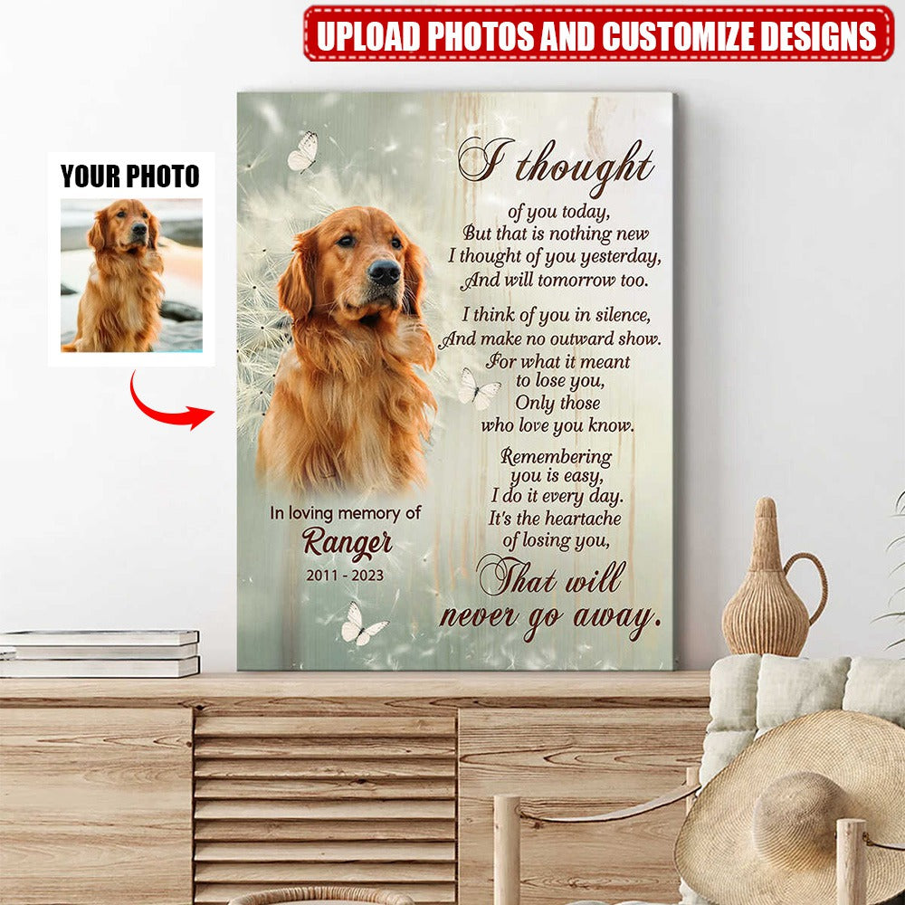 Personalized Memorial Gifts, Gift For Beloved one/Dog-I Thought Of You Today Canvas