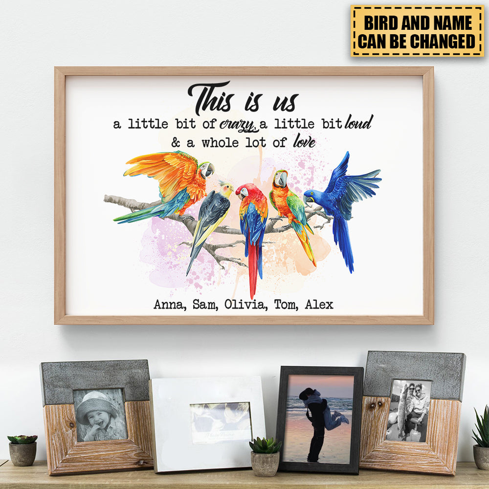 This Is Us Crazy Loud Love, Personalized Parrot Family Canvas Print