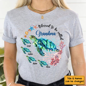 Personalized Grandma Turtle Shirt - Blessed To Be Called Grandma