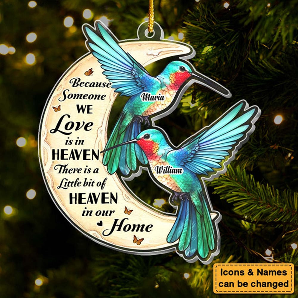 Because Someone We Love Is In Heaven Memorial Hummingbird Ornament