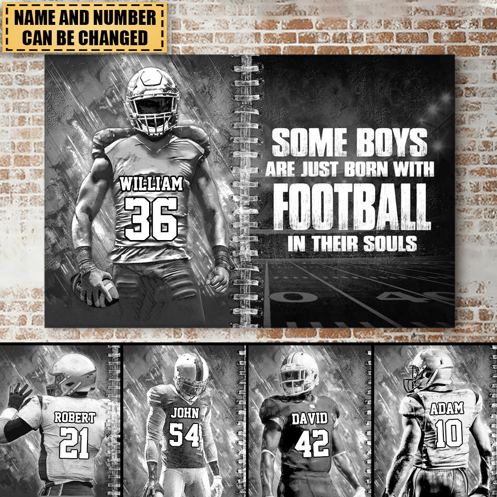 Some Boys Are Just Born With Football In Their Souls Personalized Poster