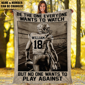 Personalized American Football Player  Fleece Blanket - Be The One Everyone Wants To Watch