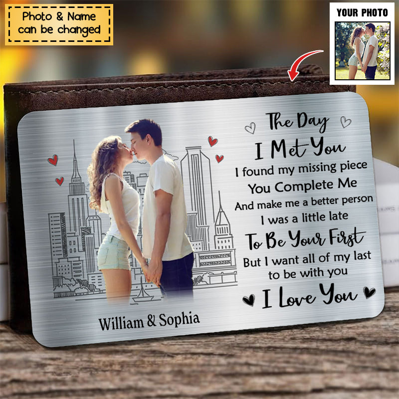 The Day I Met You - Personalized Couple Aluminum Wallet Insert Card-Gift Idea For Him/ Her/ Couple