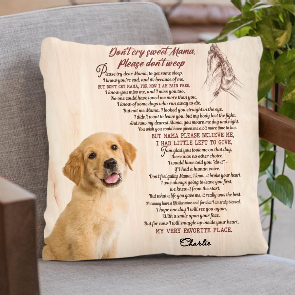 Custom Personalized Memorial Pet Photo Pillow Cover - Gift Idea For Dog/Cat Lovers - Don't Cry Sweet Mama