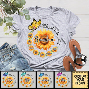 Blessed To Be Called Grandma Sunflower - Personalized Shirt