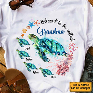 Personalized Grandma Turtle Shirt - Blessed To Be Called Grandma