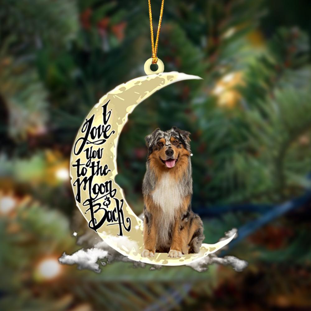 Australian Shepherd I Love You To The Moon And Back Hanging Ornament