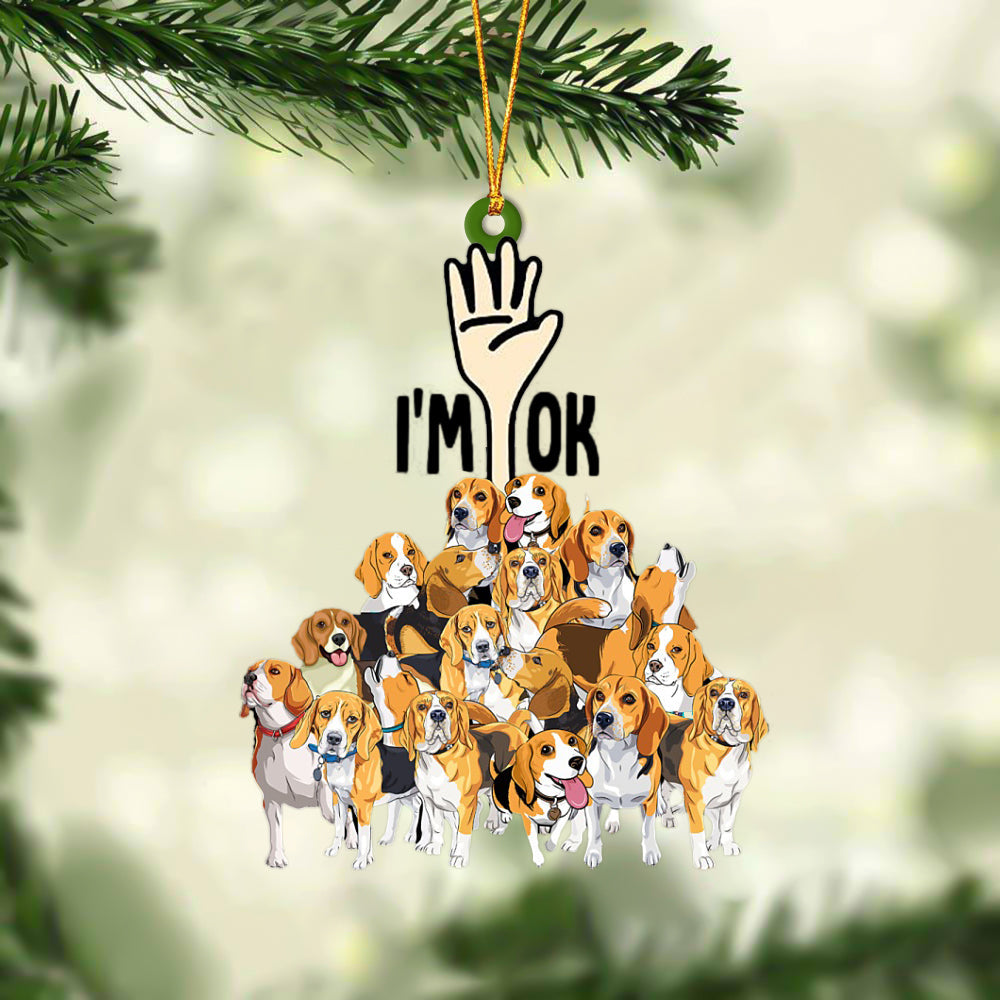 Beagles I'M OK Hanging Ornament