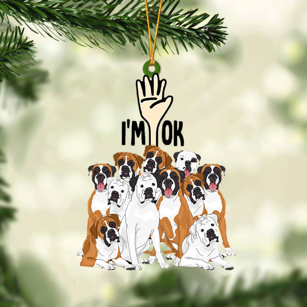 Boxers I'M OK Hanging Ornament