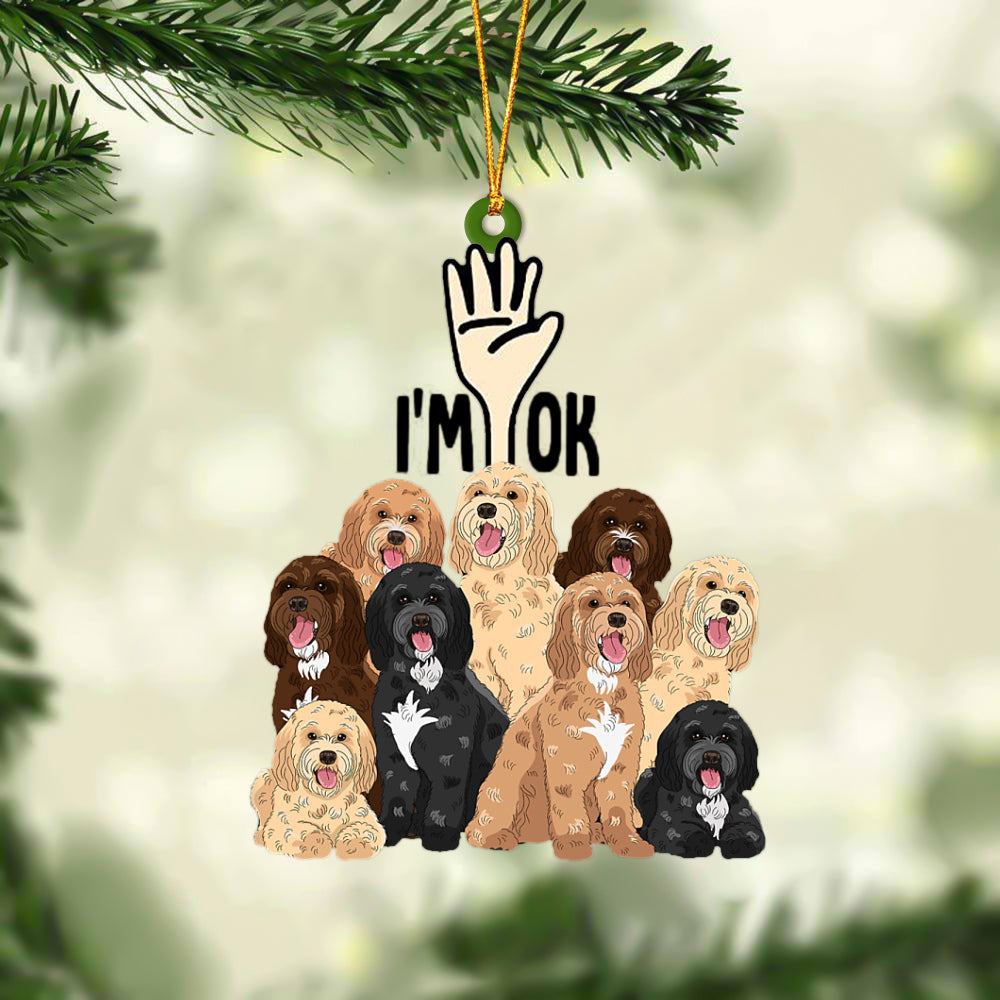 Cockapoos I'M OK Hanging Ornament