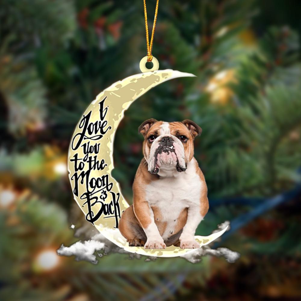 English Bulldog I Love You To The Moon And Back Hanging Ornament