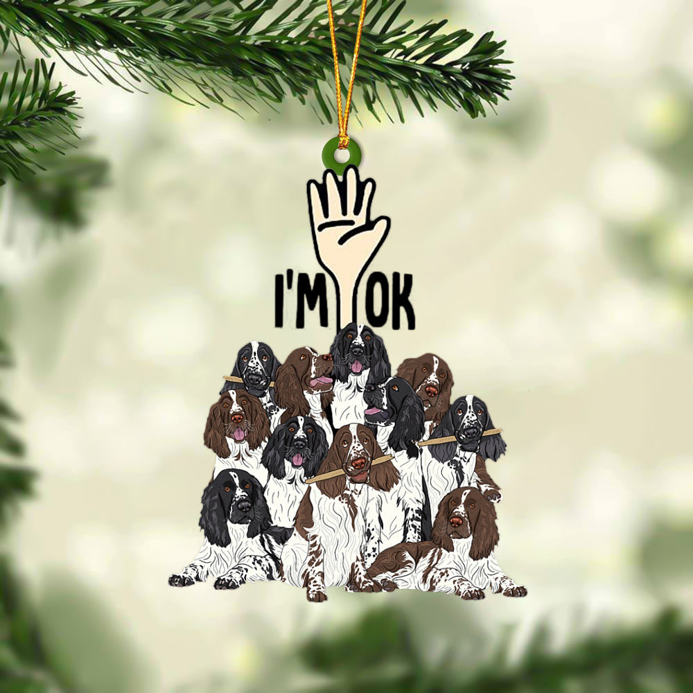 English Springer Spaniels I'M OK Hanging Ornament