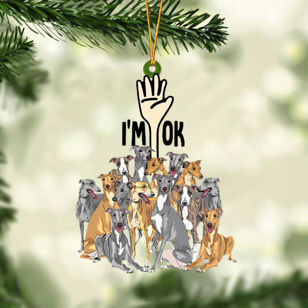 Greyhounds I'M OK Hanging Ornament