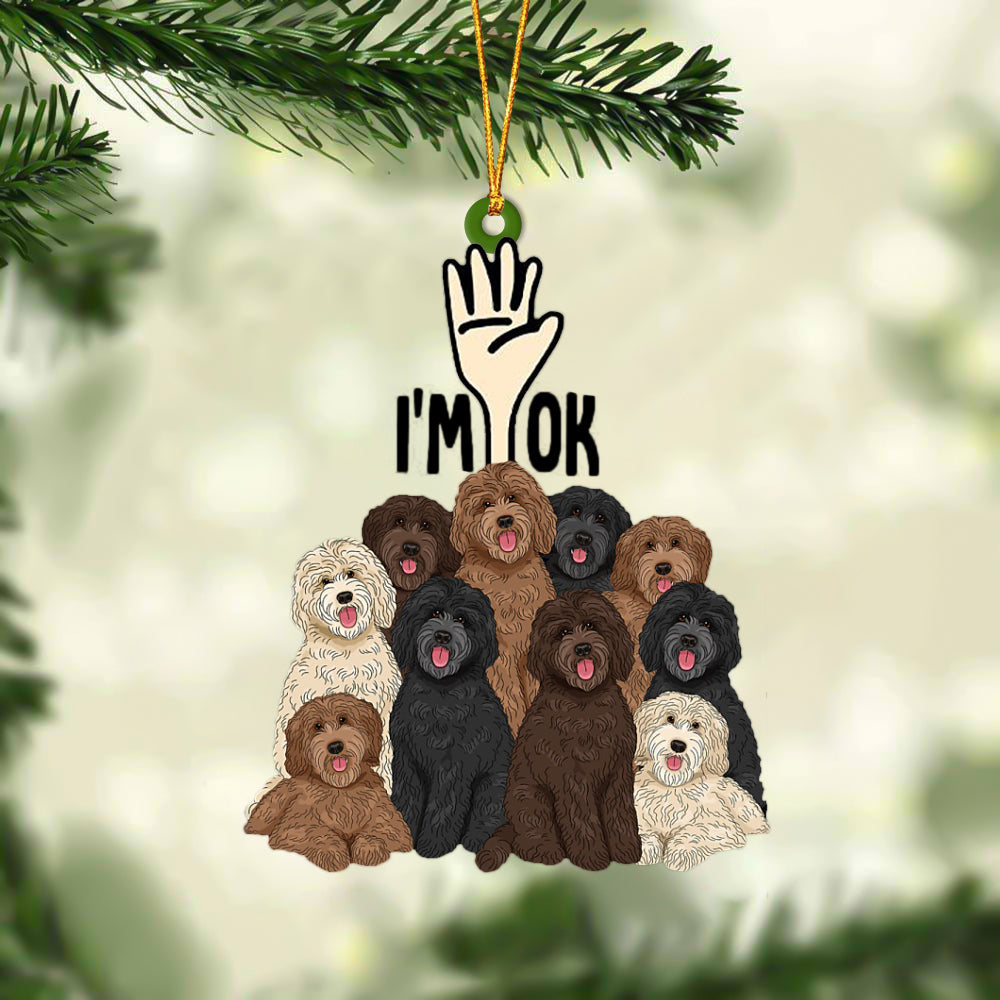 Labradoodles I'M OK Hanging Ornament