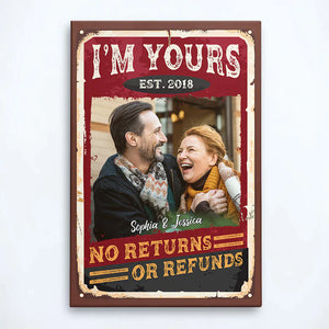 No Returns Or Refunds - Personalized Poster/Canvas - Anniversary, Valentine, Birthday Gift For Spouse, Husband, Wife, Boyfriend, Girlfriend