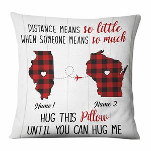 Personalized Someone Means So Much Long Distance Pillow