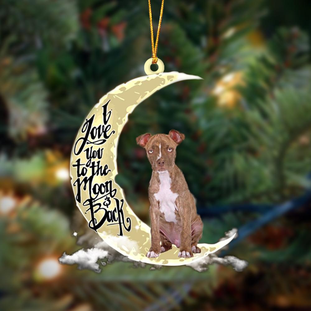 Pitbull I Love You To The Moon And Back Hanging Ornament
