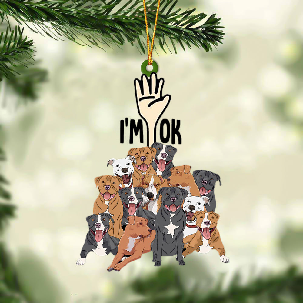 Pitbulls I'M OK Hanging Ornament