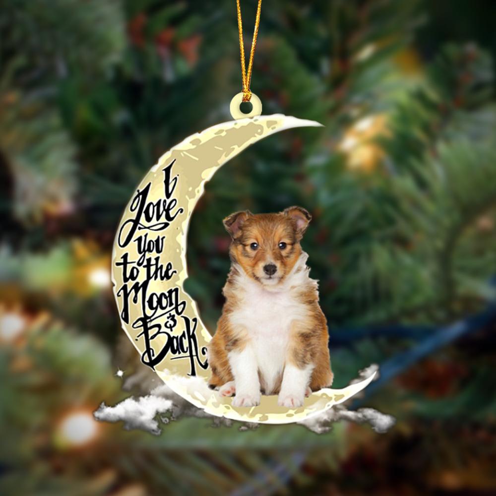 Shetland Sheepdog I Love You To The Moon And Back Hanging Ornament