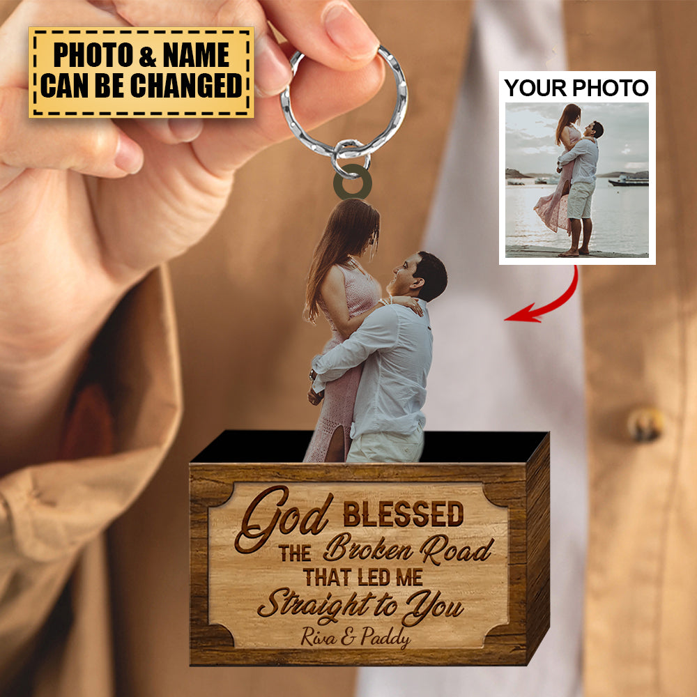 Personalized Acrylic Keychain - Gift For Couple - God Blessed The Broken Road Led Me Straight To You