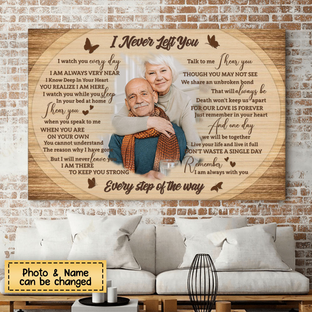 I Never Left You Every Step Of The Way Personalized Canvas/Poster